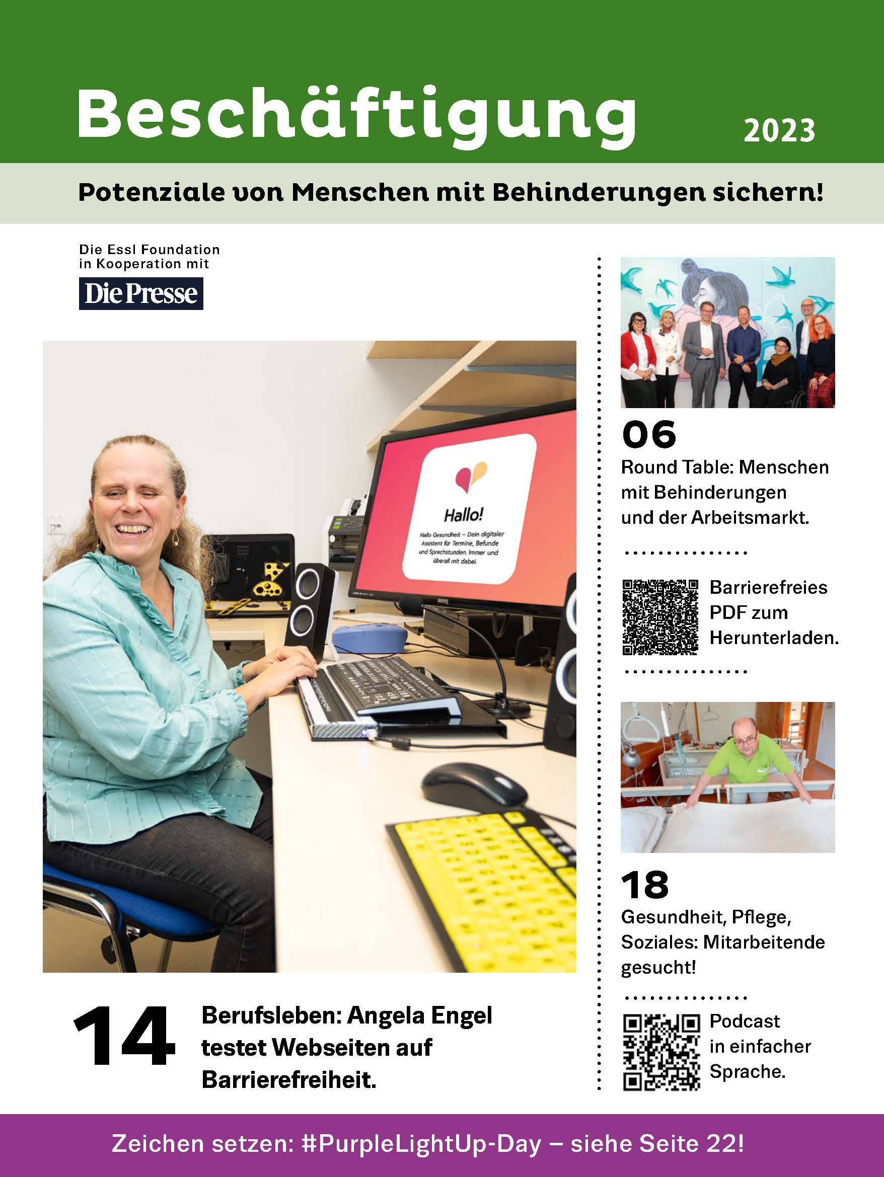 Cover des aktuellen Magazin Beschäftigung: links ein Bild unserer Kollegin, Angela Engel, die eine Webseite auf Barrierefreiheit testet. Rechts ein Bild zum Round Table - Menschen mit Behinderungen und der Arbeitsmarkt; ein QR-Code zum barrierefreien PDF-Download; ein Bild zum Thema Gesundheit, Pflege und Soziales: Mitarbeiter*innen gesucht sowie ein QR-Code zum Podcast in einfacher Sprache. Weiters befindet sich am Cover das Logo der Presse sowie ein Hinweis zum #PurpleLightUp-Day